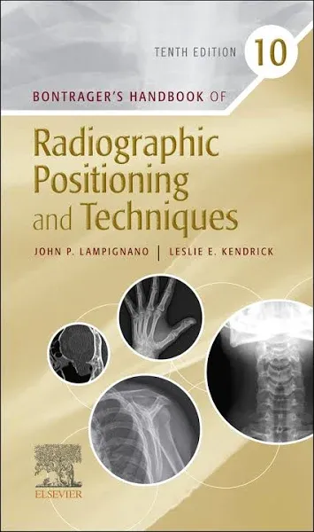 Bontrager's Handbook of Radiographic Positioning & Techniques