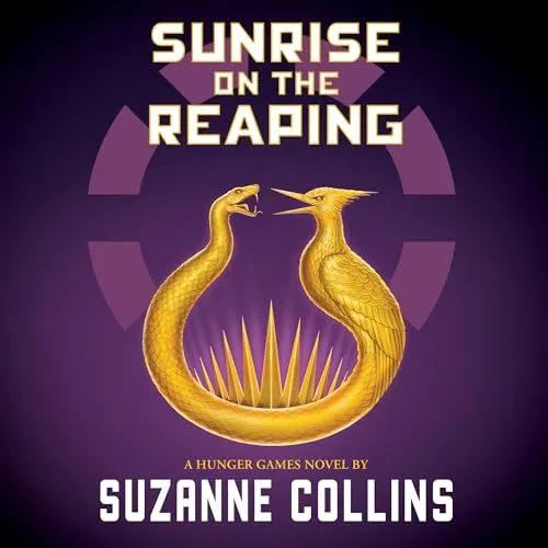 Sunrise on the Reaping (a Hunger Games Novel) [Book]