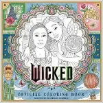 Wicked Official Coloring Book [Book]