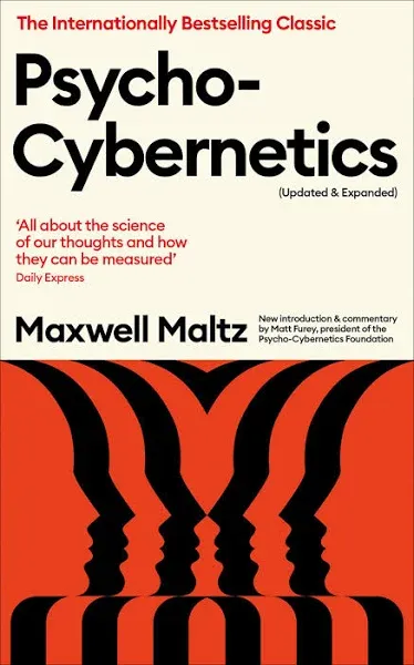 Psycho-Cybernetics: Updated and Expanded