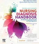 Ackley and Ladwig's Nursing Diagnosis Handbook: An Evidence-based Guide to Planning Care [Book]