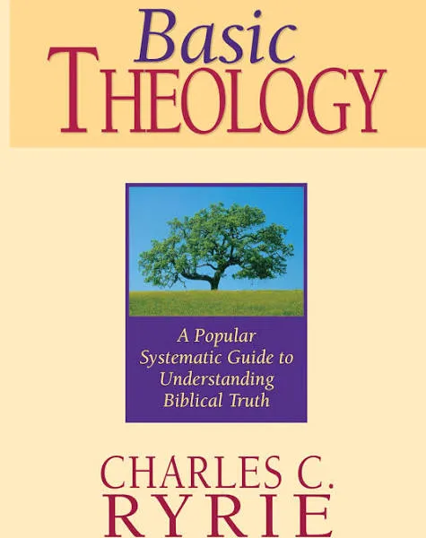 Basic Theology: A Popular Systematic Guide to Understanding Biblical Truth