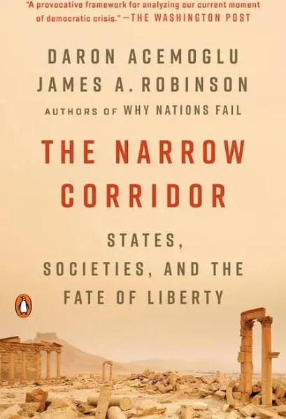 The Narrow Corridor: States, Societies, and the Fate of Liberty