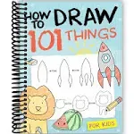 How To Draw 101 Things For Kids: Simple And Easy Drawing Book With Animals, Plants, Sports, Foods,...Everythings