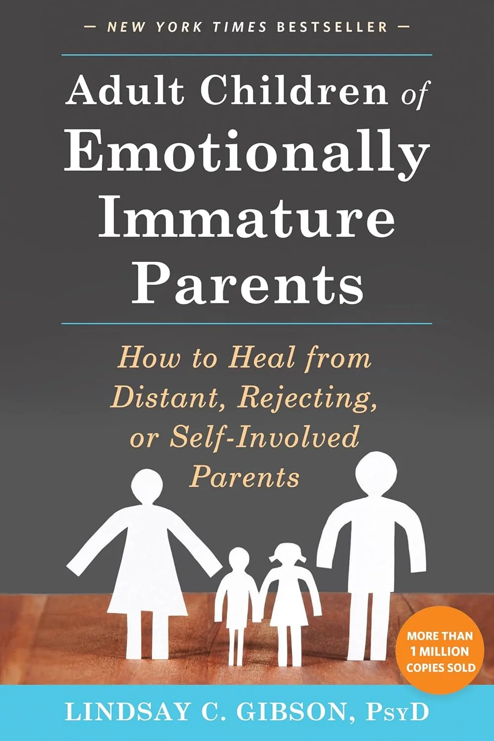 Adult Children of Emotionally Immature Parents: How to Heal from Distant, Rejecting, Or Self-involved Parents [Book]