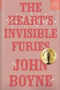 The Heart&#039;s Invisible Furies by Boyne, John Book The Fast Free Shipping