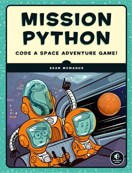 Mission Python: Code a Space Adventure Game!