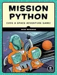 Mission Python by Sean McManus: 9781593278571 | PenguinRandomHouse.com: Books