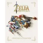 The Legend of Zelda, Breath of the Wild: Creating a Champion [Book]