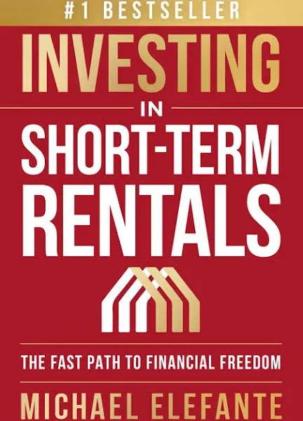 Investing In Short-Term Rentals: The Fast Path To Financial Freedom