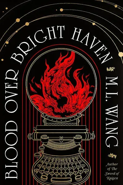 Blood Over Bright Haven: The must-read new dark academia fantasy from the author of The Sword of Kaigen