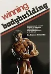 Winning Bodybuilding: A Complete Do-It-Yourself Program for Beginning, Intermediate, and Advanced Bodybuilders, by Mr. Olympia [eBook]