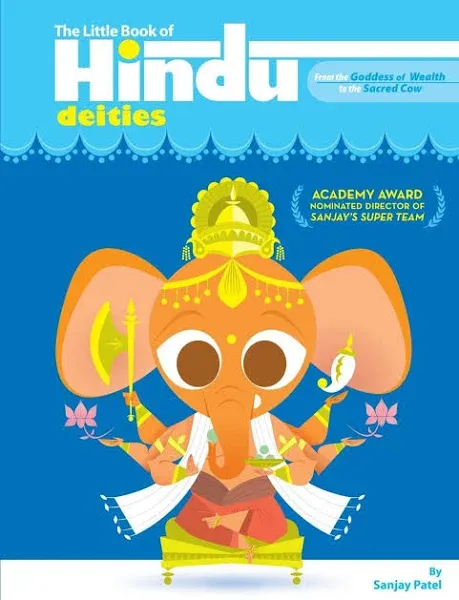 The Little Book of Hindu Deities: From the Goddess of Wealth to the Sacred Cow