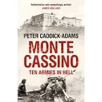 Monte Cassino: Ten Armies in Hell