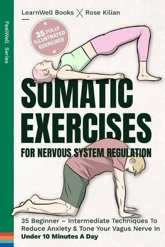 Somatic Exercises For Nervous System Regulation 35 Beginner – Intermediate Te...