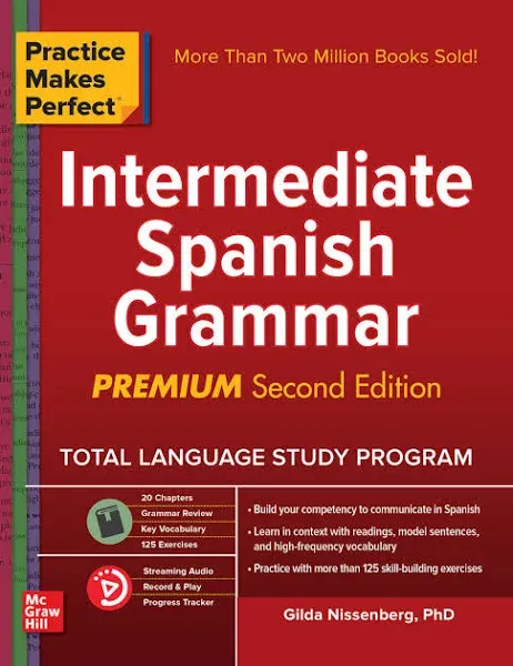 Practice Makes Perfect Intermediate Spanish Grammar, 2nd Edition