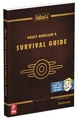 Fallout 4 Vault Dweller's Survival Guide: Prima Official Game Guide