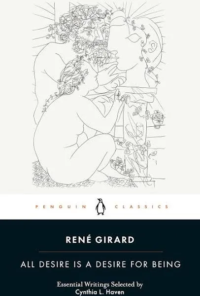 René Girard / All Desire is a Desire for Being /  9780241543238