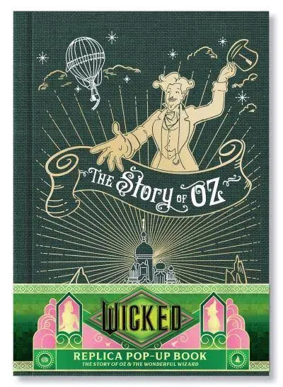 Wicked: The Story of Oz &amp; the Wonderful Wizard: Replica Pop-Up by Insight Editio