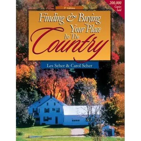 Finding & Buying Your Place in the Country