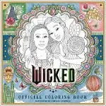 Wicked Official Coloring Book [Book]