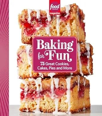 Food Network Magazine Baking For Fun: 75 Great Cookies, Cakes, Pies & More