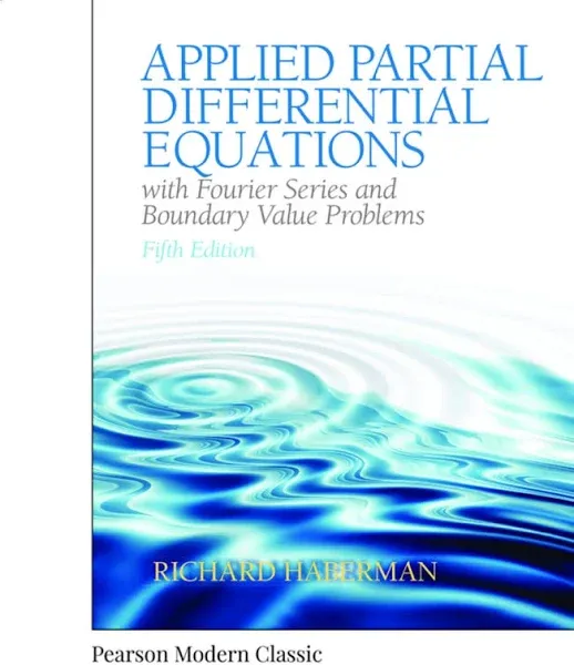 Applied Partial Differential Equations: With Fourier Series and Boundary Value Problems