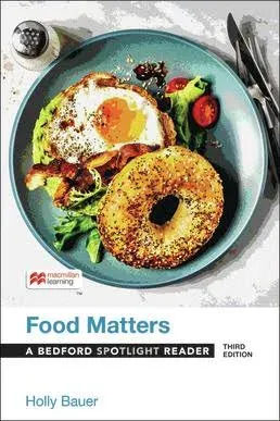 Food Matters: A Bedford Spotlight Reader