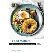 Food Matters: A Bedford Spotlight Reader