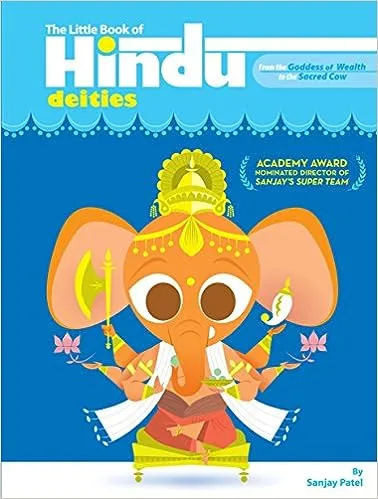 The Little Book of Hindu Deities: From the Goddess of Wealth to the Sacred Cow