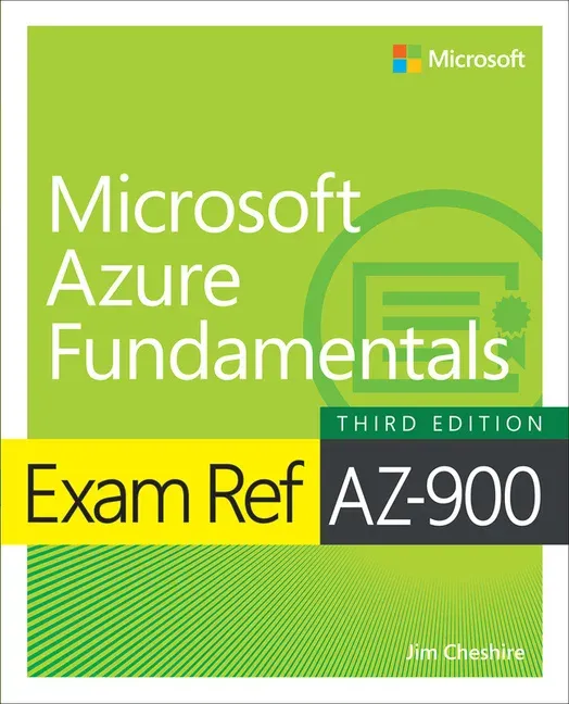 Exam Ref AZ-900 Microsoft Azure Fundamentals [Book]