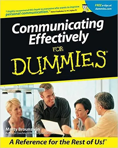 Communicating Effectively For Dummies [Book]