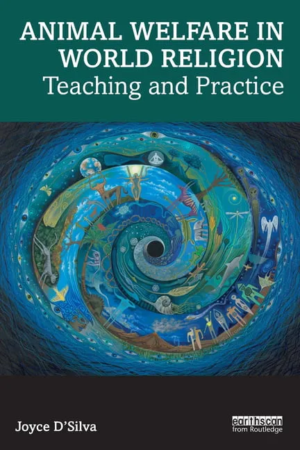 Animal Welfare in World Religion: Teaching and Practice