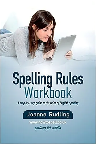 Spelling Rules Workbook [Book]