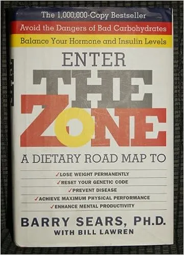 The Zone: Revolutionary Life Plan to Put Your Body in Total Balance for Permanent Weight Loss [Book]