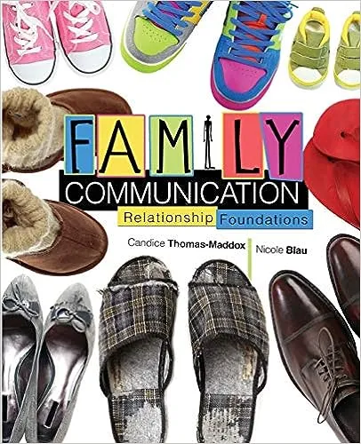 Family Communication: Relationship Foundations 1st edition by THOMAS-MADDOX CANDICE, BLAU NICOLE (2013) Paperback