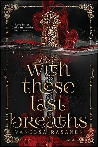 With These Last Breaths: A Slow Burn Romantic Fantasy (Aisling Sea)