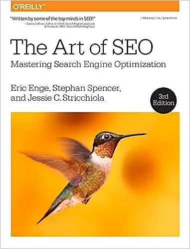 The Art of SEO: Mastering Search Engine Optimization [Book]