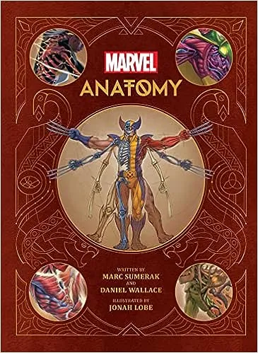 Marvel Anatomy: A Scientific Study of the Superhuman