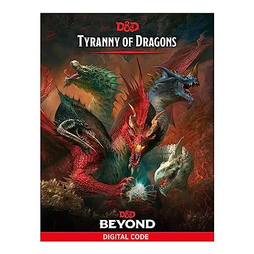 Tyranny of Dragons (D&D Adventure Book Combines Hoard of the Dragon Queen + The Rise of Tiamat) [Book]