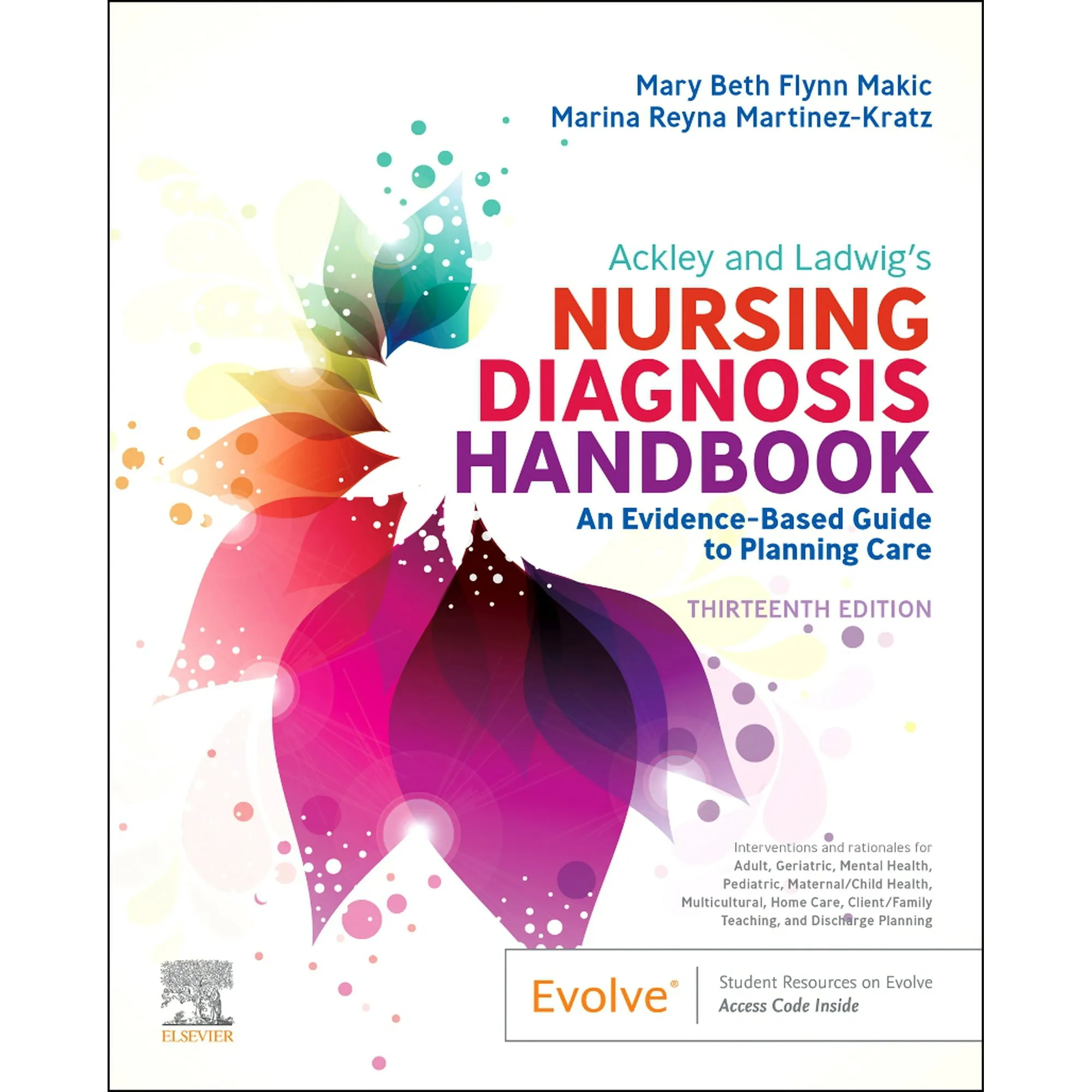 Ackley and Ladwig's Nursing Diagnosis Handbook: An Evidence-based Guide to Planning Care [Book]