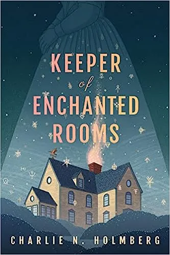 Keeper of Enchanted Rooms [Book]