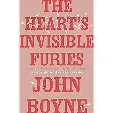 The Heart's Invisible Furies: A Novel