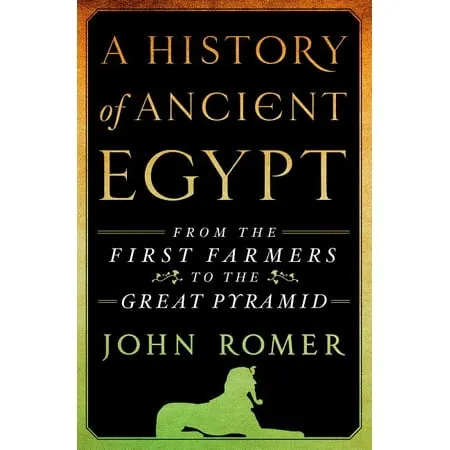 History of Ancient Egypt: From the First Farmers to the Great Pyramid: 1