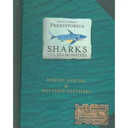 Sharks and Other Sea Monsters: Encyclopedia Prehistorica