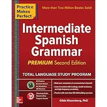 Practice Makes Perfect: Intermediate Spanish Grammar, Premium Second Edition