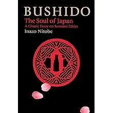 Bushido: The Soul of the Samurai