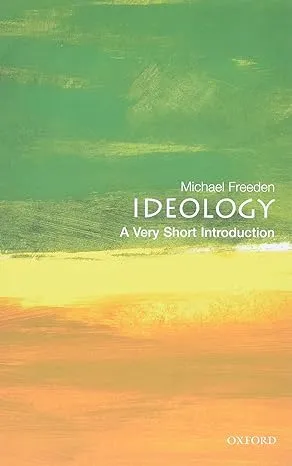 [(Ideology: A Very Short Introduction)] [By (author) Michael Freeden] published on (December, 2003)