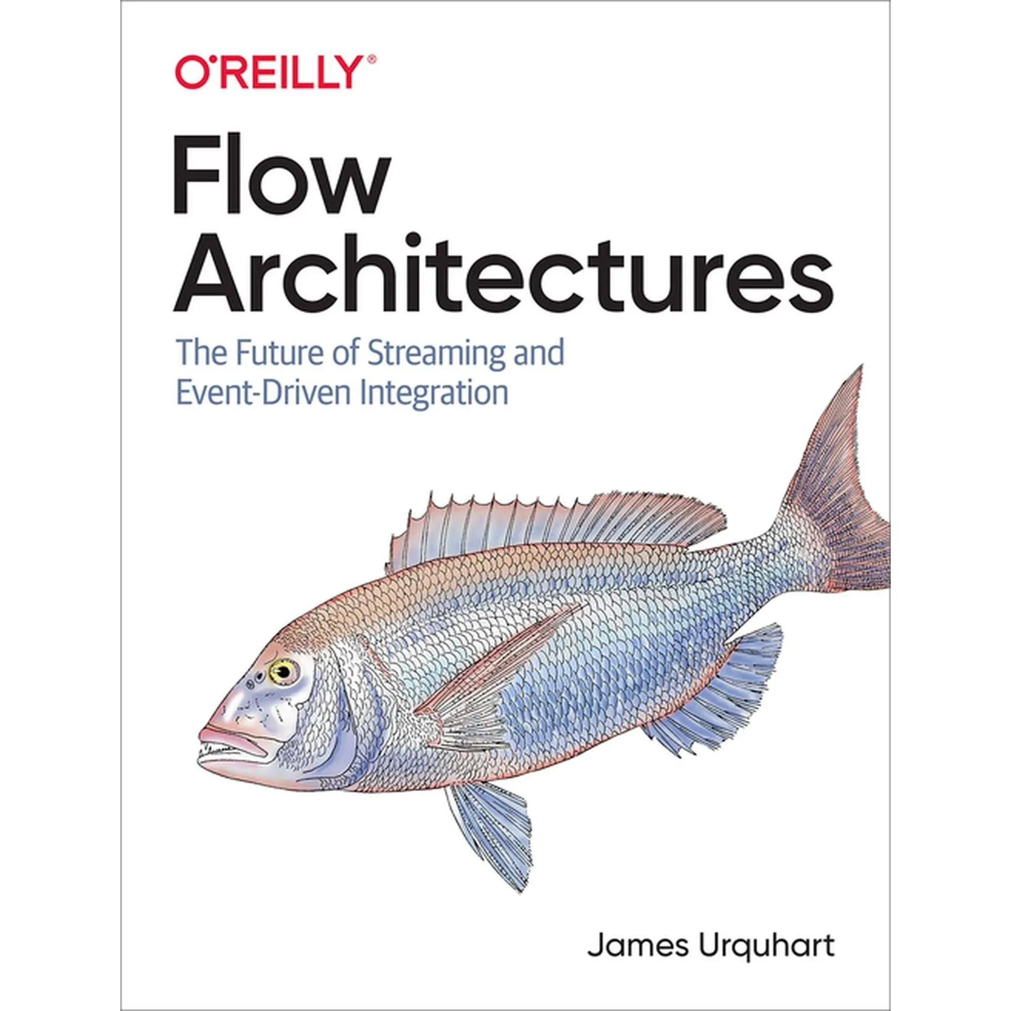 Flow Architectures: The Future Of Streaming And Event-Driven Integration