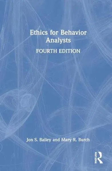 Ethics for Behavior Analysts